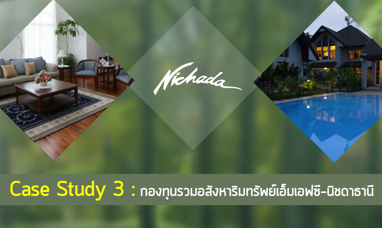 Case Study 3 : MFC-Nichada Thani Property Fund(MNIT)