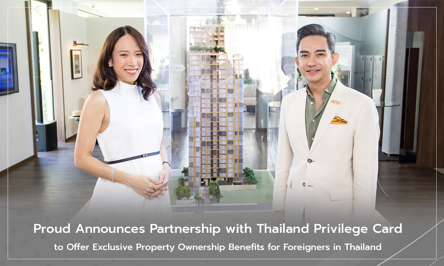 PROUD ประกาศร่วมเป็นพันธมิตรกับ Thailand Privilege Card ส่งมอบเอกสิทธิ์พิเศษในการเป็นเจ้าของที่อยู่อาศัยในไทย